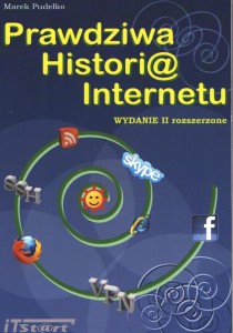 Prawdziwa Historia Internetu - wydanie II rozszerzone