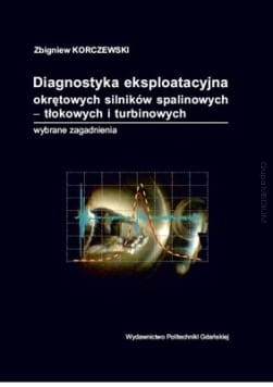 large_Diagnostyka-eksploatacyjna-okretowych-silnikow-spalinowych-tlokowych-i-turbinowych.-Wybrane-zagadnienia.jpg