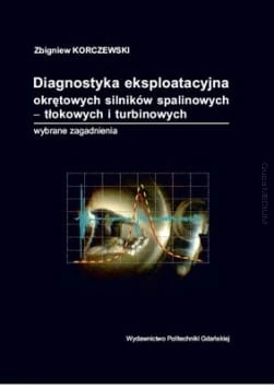 large_Diagnostyka-eksploatacyjna-okretowych-silnikow-spalinowych-tlokowych-i-turbinowych.-Wybrane-zagadnienia.jpg