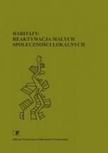 HABITATY: REAKTYWACJA MAŁYCH SPOŁECZNOŚCI LOKALNYCH