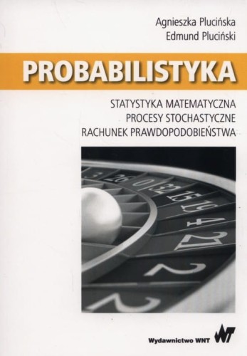 Probabilistyka [Plucińska Agnieszka, Pluciński Edmund]