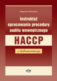 Instruktaż opracowania procedury auditu wewnętrznego HACCP z dokumentacją