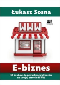 E-biznes.50 kroków do pozyskania klientów na twojej str.WWW