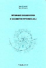 Wybrane zagadnienia z geometrii wykreślnej