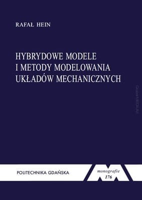 big_Hybrydowe-modele-i-metody-modelowania-ukladow-mechanicznych-Seria-monografie-nr-176.jpg