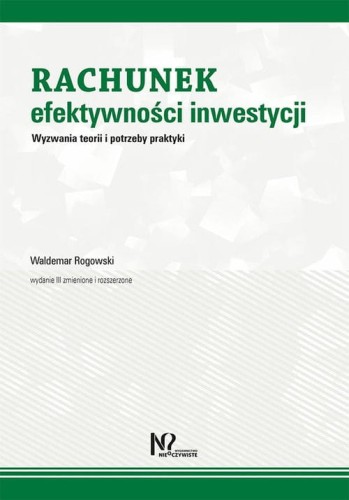Rachunek efektywności inwestycji [Rogowski Waldemar]