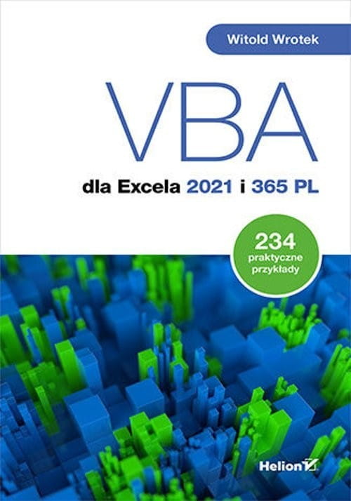 Vba dla excela 2021 i 365 pl [wrotek witold] - 24307a01427ks [18769319